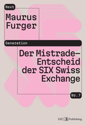 Buchcover Der Mistrade-Entscheid der SIX Swiss Exchange | Maurus Furger | EAN 9783038056980 | ISBN 3-03805-698-7 | ISBN 978-3-03805-698-0