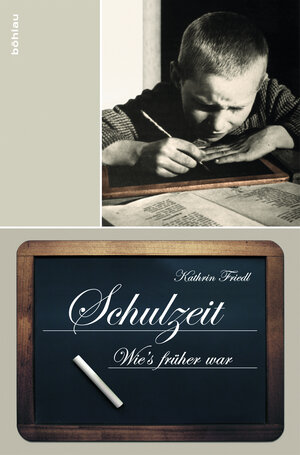 Buchcover Schulzeit | Kathrin Friedl | EAN 9783205785576 | ISBN 3-205-78557-6 | ISBN 978-3-205-78557-6