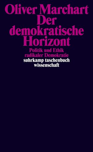 Buchcover Der demokratische Horizont | Oliver Marchart | EAN 9783518297582 | ISBN 3-518-29758-9 | ISBN 978-3-518-29758-2