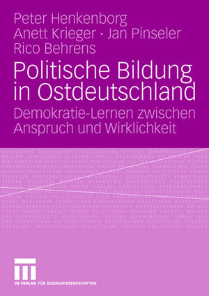 Buchcover Politische Bildung in Ostdeutschland | Peter Büchner | EAN 9783531157764 | ISBN 3-531-15776-0 | ISBN 978-3-531-15776-4