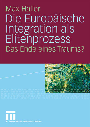 Buchcover Die Europäische Integration als Elitenprozess | Max Haller | EAN 9783531157788 | ISBN 3-531-15778-7 | ISBN 978-3-531-15778-8