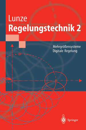 Buchcover Regelungstechnik 2 | Jan Lunze | EAN 9783662097267 | ISBN 3-662-09726-5 | ISBN 978-3-662-09726-7