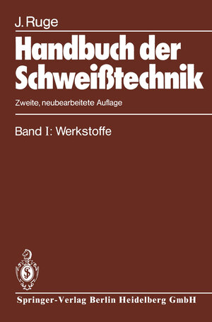 Buchcover Handbuch der Schweißtechnik | Jürgen Ruge | EAN 9783662316887 | ISBN 3-662-31688-9 | ISBN 978-3-662-31688-7