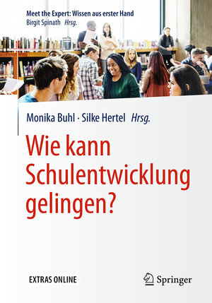 Buchcover Wie kann Schulentwicklung gelingen? | EAN 9783662530313 | ISBN 3-662-53031-7 | ISBN 978-3-662-53031-3