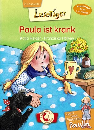 Buchcover Lesetiger – Meine beste Freundin Paula: Paula ist krank | Katja Reider | EAN 9783785581834 | ISBN 3-7855-8183-1 | ISBN 978-3-7855-8183-4