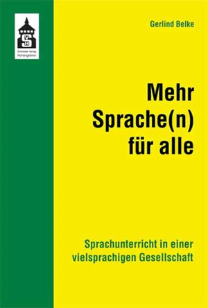 Buchcover Mehr Sprache(n) für alle | Gerlind Belke | EAN 9783834010216 | ISBN 3-8340-1021-9 | ISBN 978-3-8340-1021-6