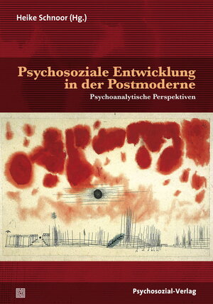 Buchcover Psychosoziale Entwicklung in der Postmoderne | EAN 9783837927245 | ISBN 3-8379-2724-5 | ISBN 978-3-8379-2724-5