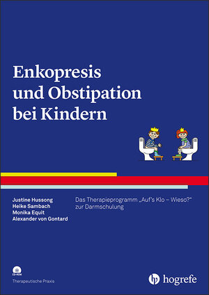 Buchcover Enkopresis und Obstipation bei Kindern | Justine Hussong | EAN 9783844429831 | ISBN 3-8444-2983-2 | ISBN 978-3-8444-2983-1