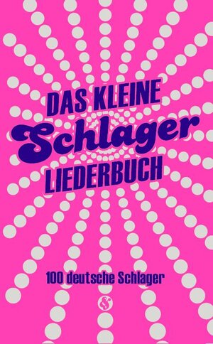 Buchcover Das kleine Schlagerliederbuch  | EAN 9783865438744 | ISBN 3-86543-874-1 | ISBN 978-3-86543-874-4