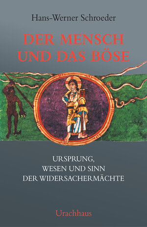 Buchcover Der Mensch und das Böse | Hans-Werner Schroeder | EAN 9783878383987 | ISBN 3-87838-398-3 | ISBN 978-3-87838-398-7
