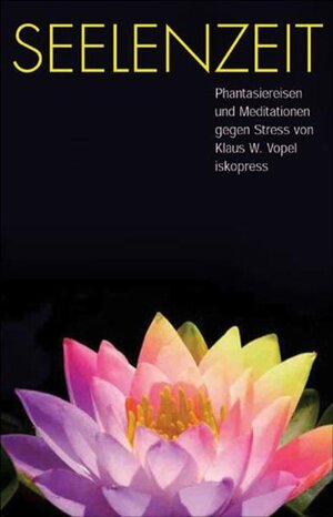 Buchcover Seelenzeit | Klaus W Vopel | EAN 9783894036959 | ISBN 3-89403-695-8 | ISBN 978-3-89403-695-9