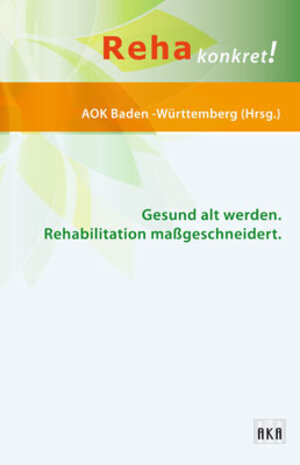 Buchcover Gesund alt werden. Rehabilitation maßgeschneidert | EAN 9783898386784 | ISBN 3-89838-678-3 | ISBN 978-3-89838-678-4