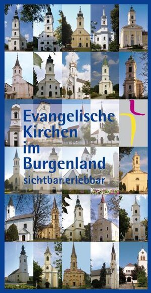 Buchcover Evangelische Kirchen im Burgenland | EAN 9783902606723 | ISBN 3-902606-72-X | ISBN 978-3-902606-72-3