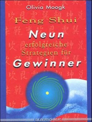 Buchcover Feng Shui - Neun erfolgreiche Strategien für Gewinner | Olivia Moogk | EAN 9783931652548 | ISBN 3-931652-54-8 | ISBN 978-3-931652-54-8