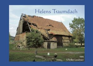 Buchcover Helens Traumdach | Ulrike Leubner | EAN 9783935842174 | ISBN 3-935842-17-1 | ISBN 978-3-935842-17-4