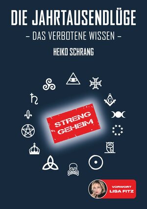 Buchcover Die Jahrtausendlüge - Das verbotene Wissen | Heiko Schrang | EAN 9783945780169 | ISBN 3-945780-16-0 | ISBN 978-3-945780-16-9