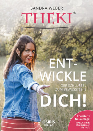 Buchcover THEKI® Ent-wickle dich! | Sandra Weber | EAN 9783947397242 | ISBN 3-947397-24-0 | ISBN 978-3-947397-24-2
