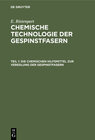Buchcover E. Ristenpart: Chemische Technologie der Gespinstfasern / Die chemischen Hilfsmittel zur Veredlung der Gespinstfasern