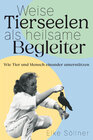 Buchcover Weise Tierseelen als heilsame Begleiter