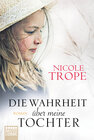 Buchcover Die Wahrheit über meine Tochter