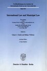 Buchcover International Law and Municipal Law.