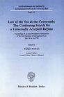 Buchcover Law of the Sea at the Crossroads: The Continuing Search for a Universally Accepted Régime.