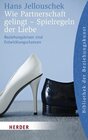 Buchcover Wie Partnerschaft gelingt - Spielregeln der Liebe