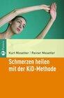Buchcover Schmerzen heilen mit der KiD-Methode
