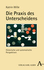 Buchcover Die Praxis des Unterscheidens