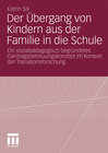 Buchcover Der Übergang von Kindern aus der Familie in die Schule