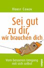 Buchcover Sei gut zu dir, wir brauchen dich