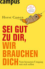 Buchcover Sei gut zu dir, wir brauchen dich