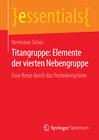 Buchcover Titangruppe: Elemente der vierten Nebengruppe