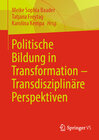 Buchcover Politische Bildung in Transformation – Transdisziplinäre Perspektiven