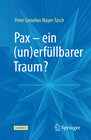 Buchcover Pax – ein (un)erfüllbarer Traum?