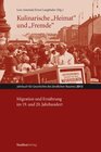 Buchcover Kulinarische „Heimat“ und „Fremde“