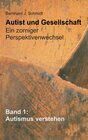 Buchcover Autist und Gesellschaft - Ein zorniger Perspektivenwechsel