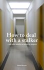 Buchcover How to deal with a stalker