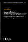 Buchcover Law and Protest at the Periphery of Democracy