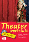 Buchcover Theaterwerkstatt für Kinder
