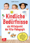 Buchcover Kindliche Bedürfnisse als Mittelpunkt der Kita-Pädagogik