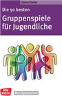 Buchcover Die 50 besten Gruppenspiele für Jugendliche