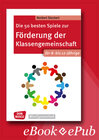 Buchcover Die 50 besten Spiele zur Förderung der Klassengemeinschaft. Für 8- bis 12-Jährige. eBook.
