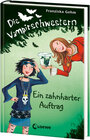 Buchcover Die Vampirschwestern (Band 3) - Ein zahnharter Auftrag