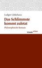 Buchcover Das Schlimmste kommt zuletzt