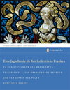 Buchcover Eine Jagiellonin als Reichsfürstin in Franken