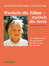 Buchcover Wackeln die Zähne - wackelt die Seele