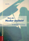 Buchcover Wenn der Musiker erscheint