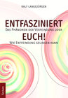 Buchcover Entfasziniert Euch!