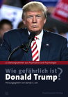 Buchcover Wie gefährlich ist Donald Trump?